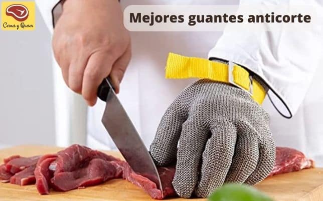 Mejores guantes anticorte para la cocina y carnicerias y frigorificos